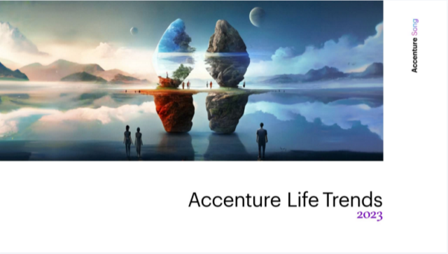 Accenture Life Trends Report 2023.png